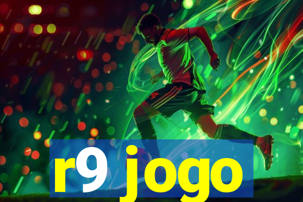 r9 jogo